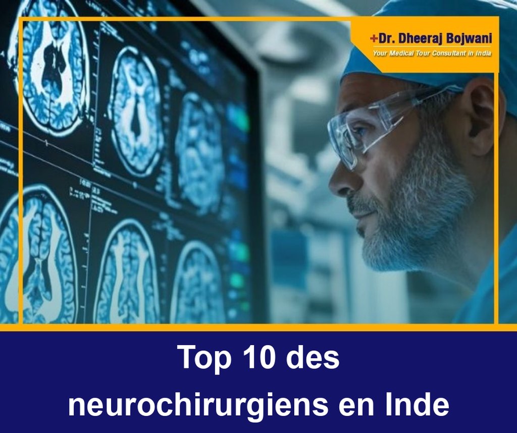 Top 10 des neurochirurgiens en Inde